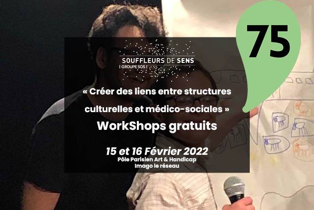 "Créer des liens entre structures culturelles et médico-sociales" Workshop gratuits